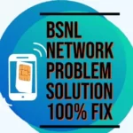 how to fix Bsnl Network Problem