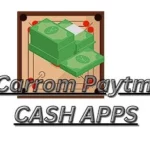 Carrom Paytm Cash Apps (2024)