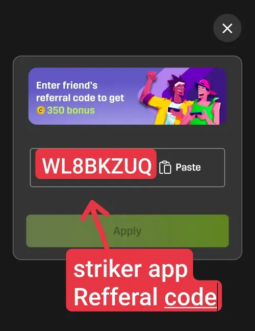 fill Striker App referral code