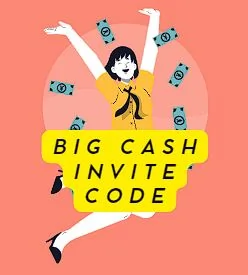 Big Cash Invite Code-Get ₹50 on Signup +₹20 Per/referral