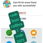 Cashboss referral code  – get rs5 on referral